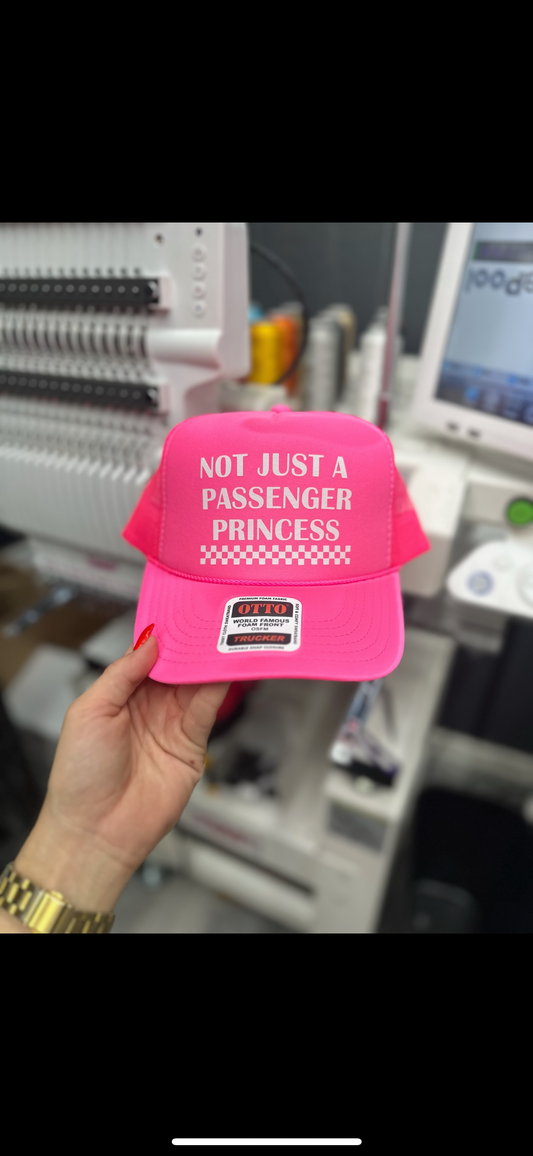Not just a passenger princess vinyl trucker hat