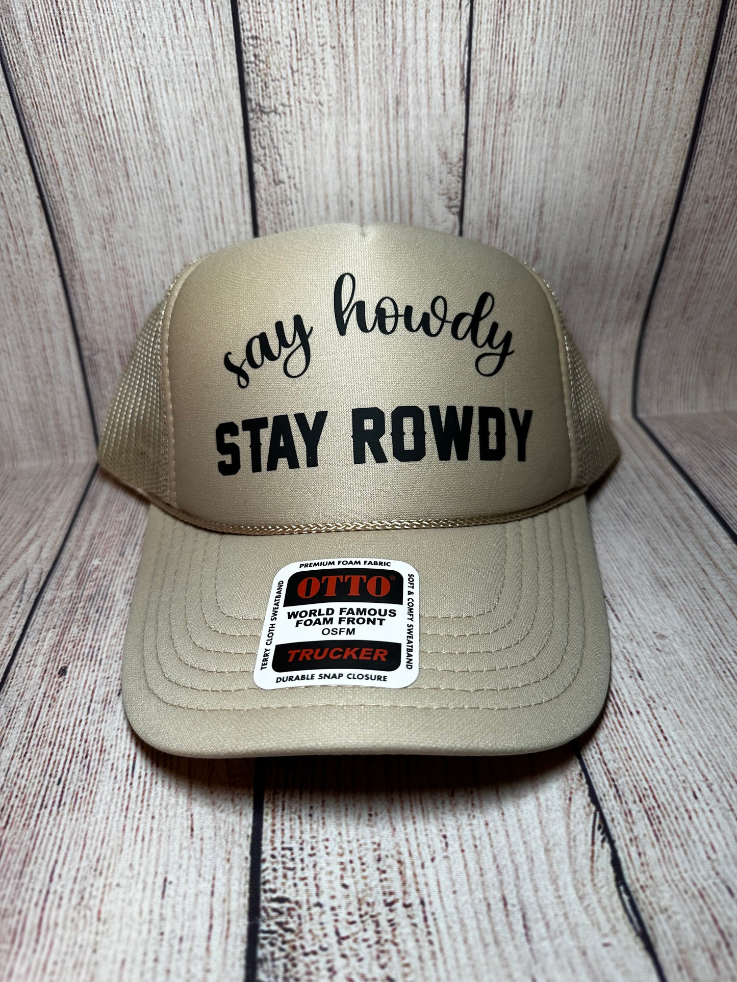 Say howdy stay rowdy vinyl hat