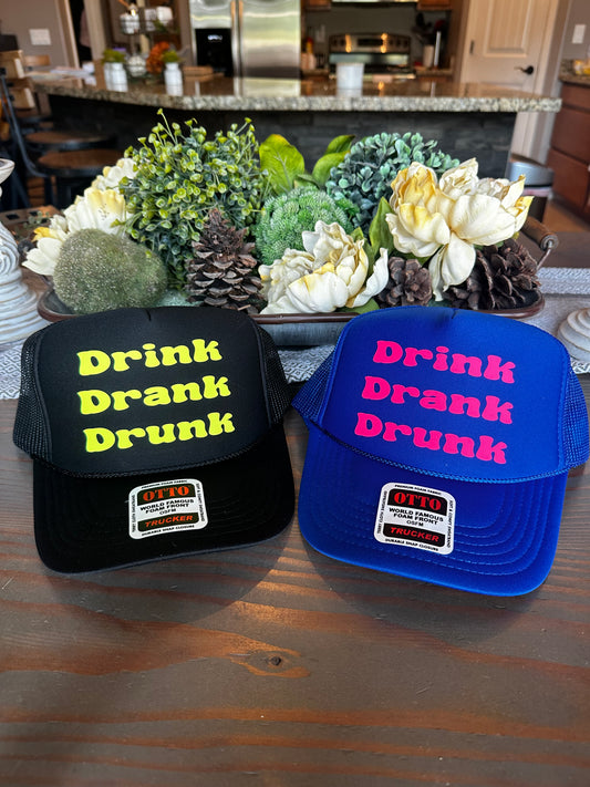 Drink Drank Drunk vinyl trucker hat