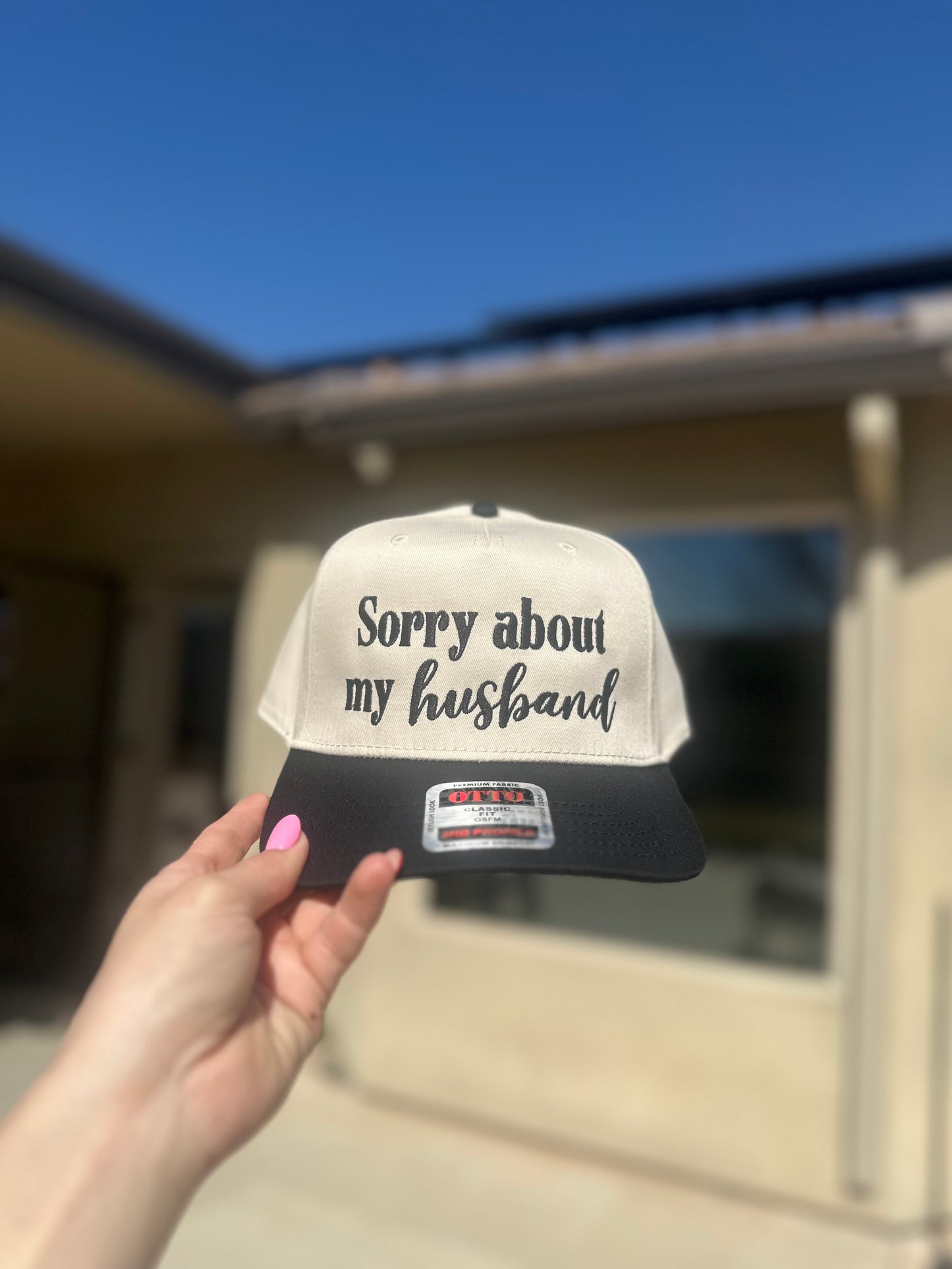 Sorry about my husband embroidered hat