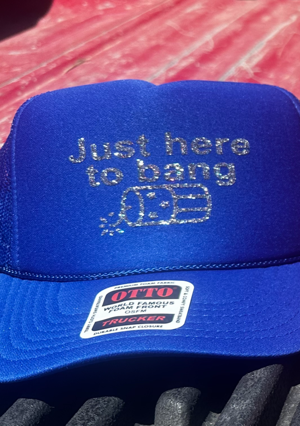 Just here to bang vinyl foam trucker hat