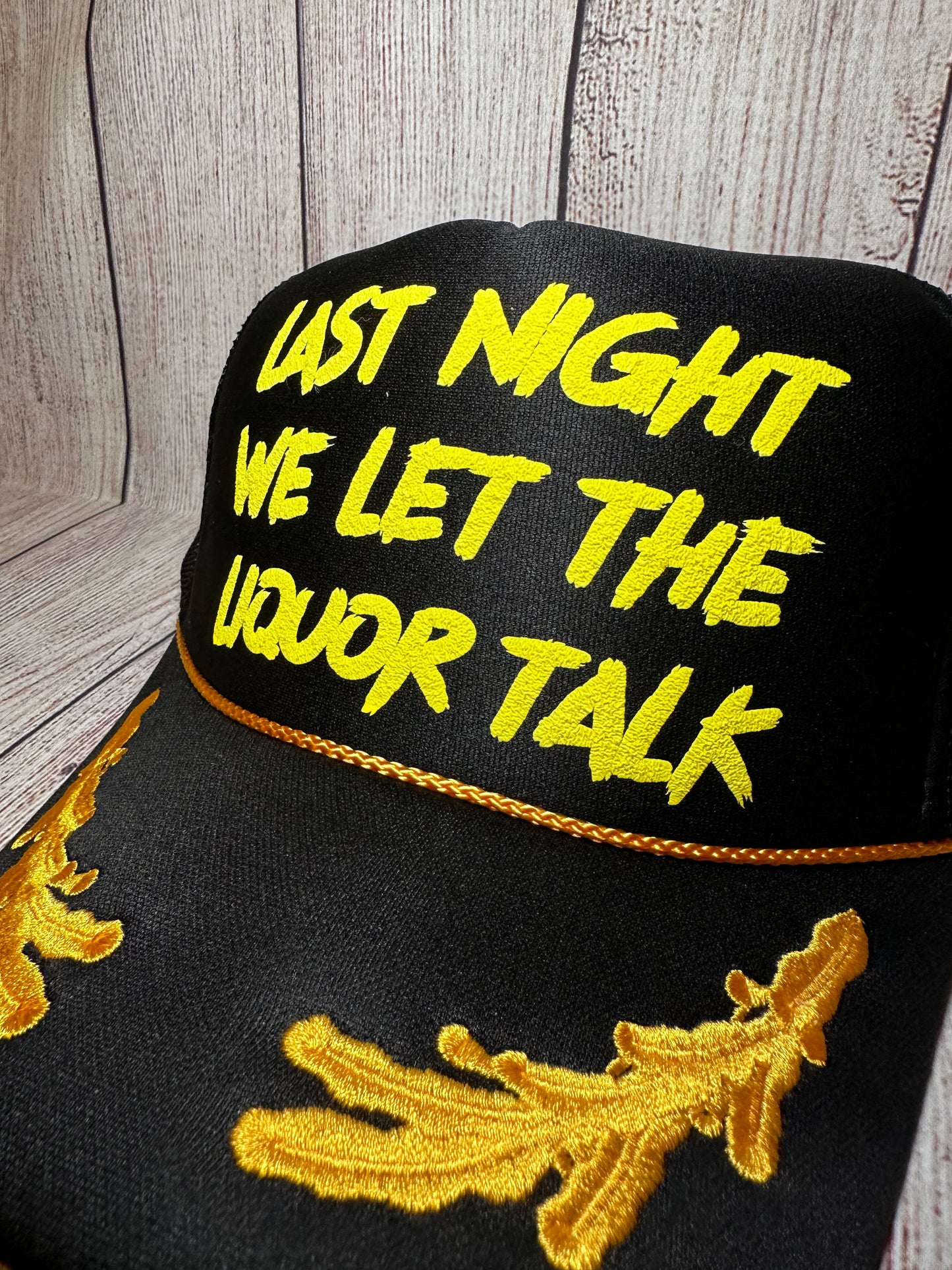 Last night we let the liquor talk puff vinyl trucker