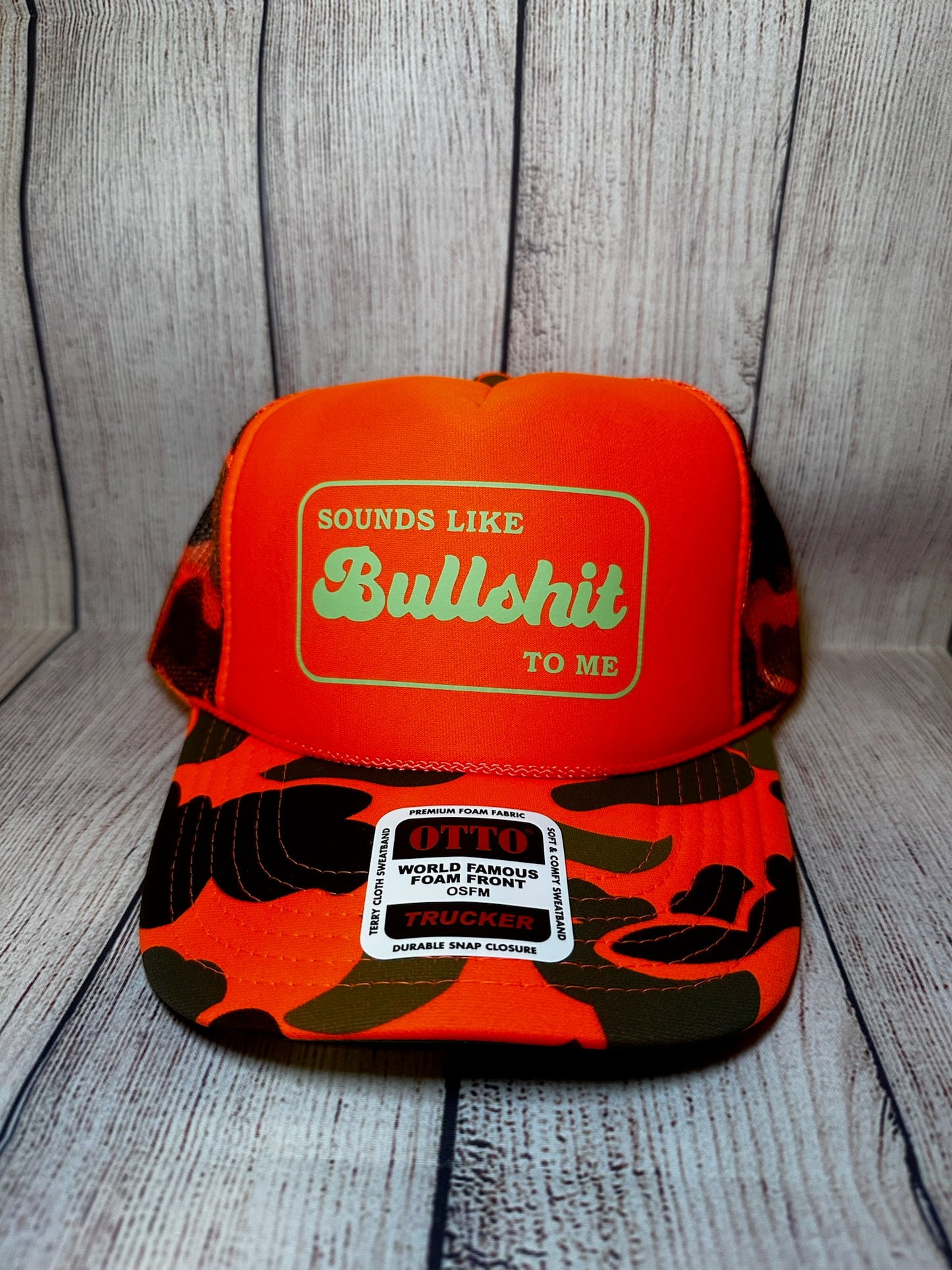 Sounds like bullshit to me vinyl trucker hat