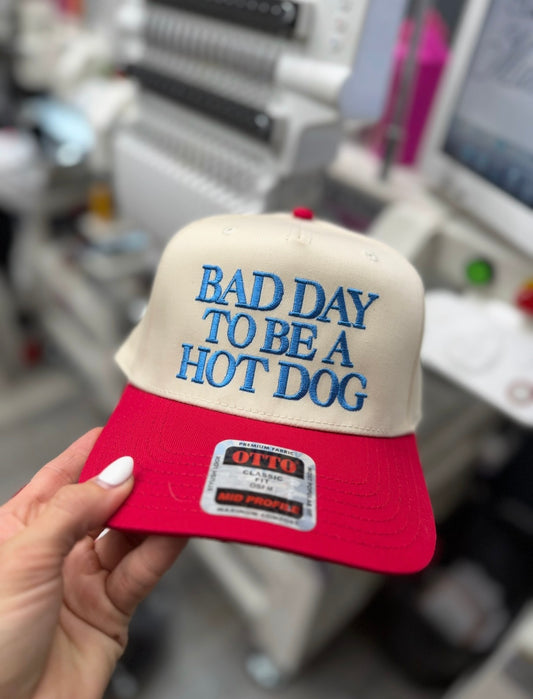 Bad day to be a hot dog embroidered hat