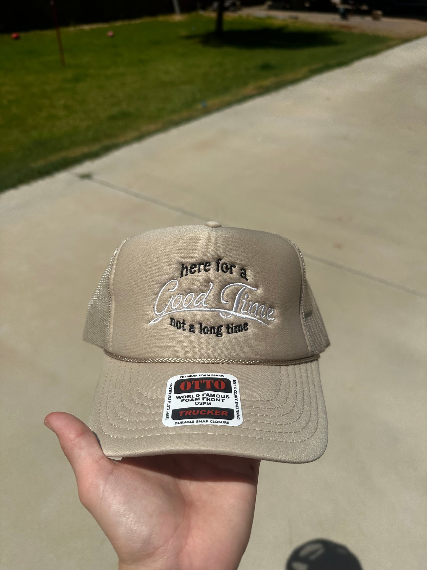 Here for a good time embroidered hat