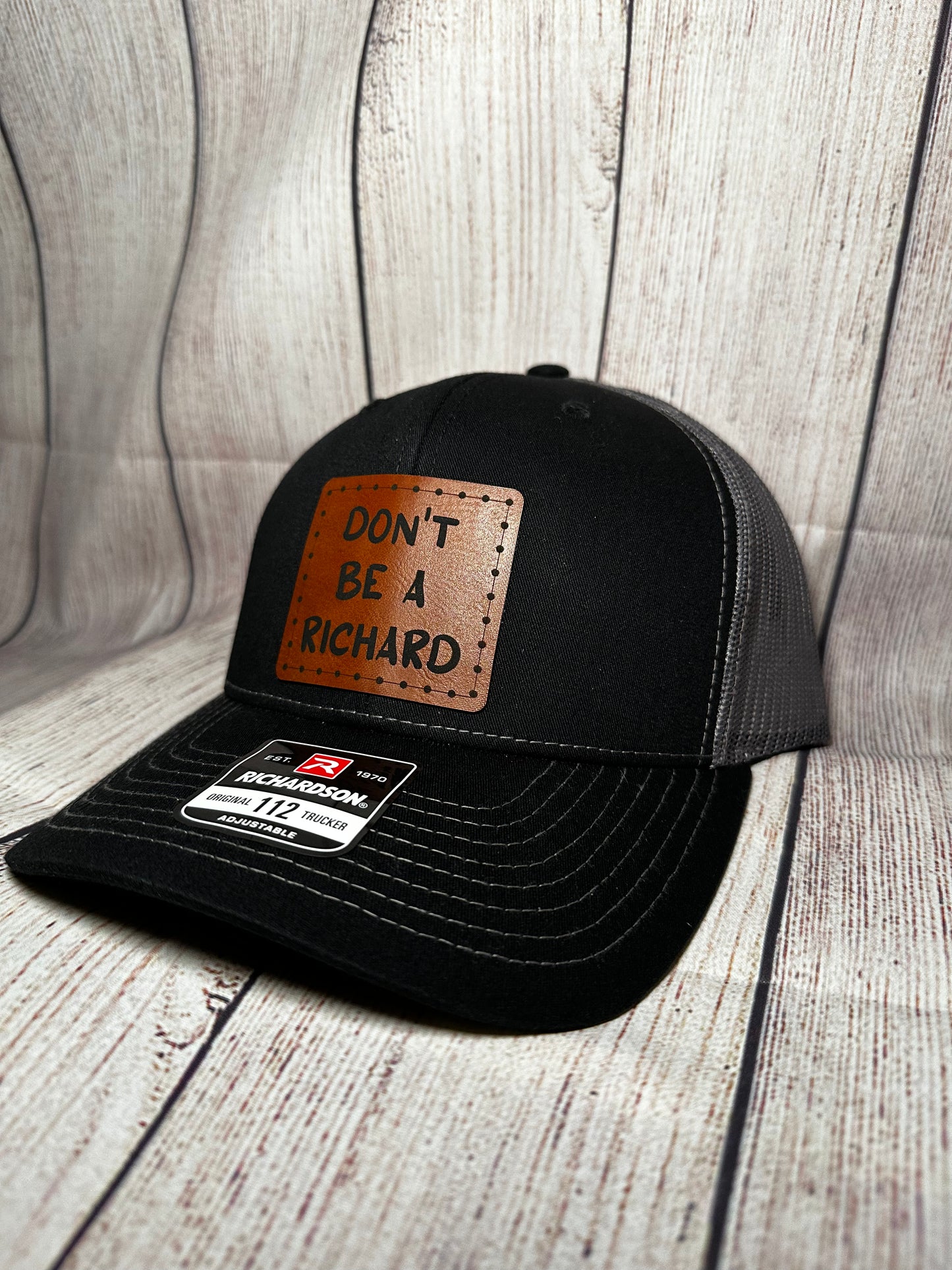 Don't Be A Richard Hat